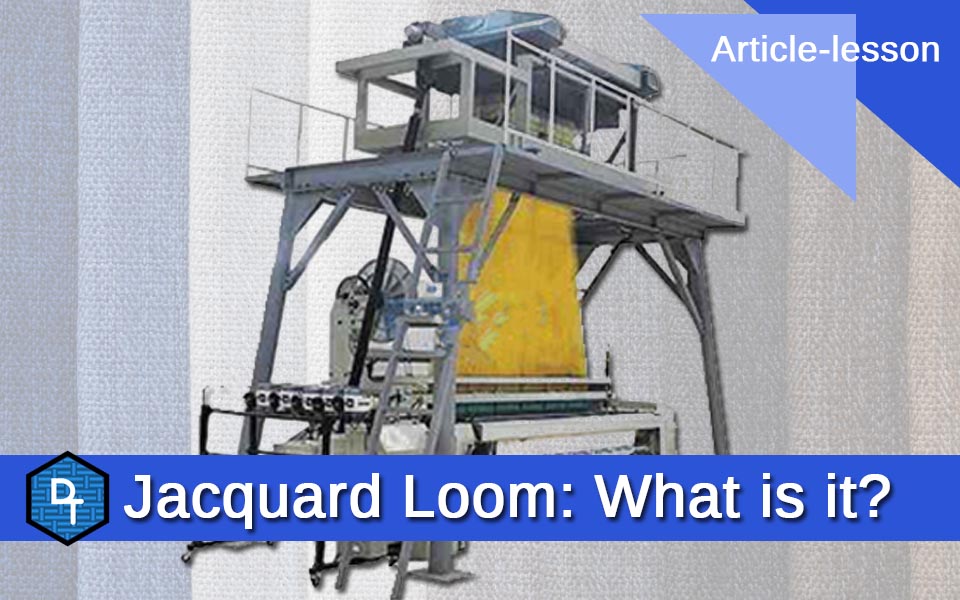1° useful article-lesson – Jacquard Loom – What is it?
