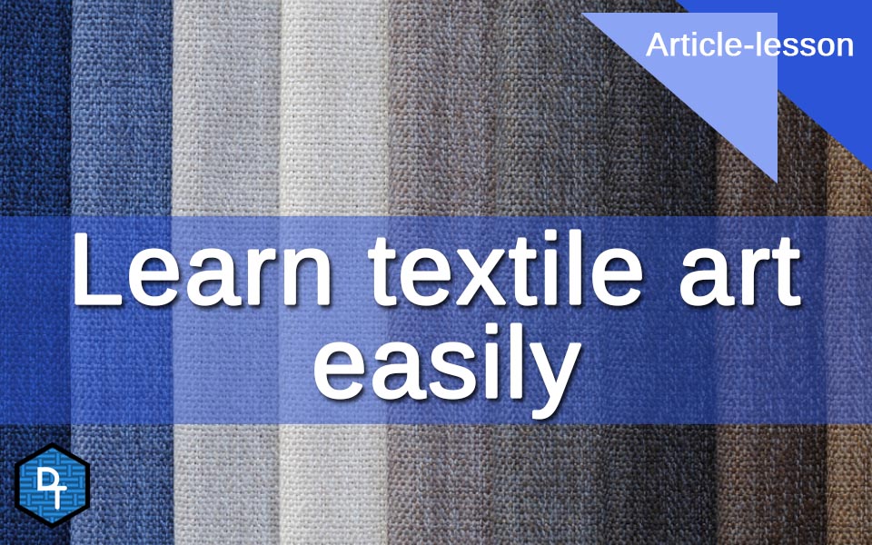 Learn textile art easily : Presentation